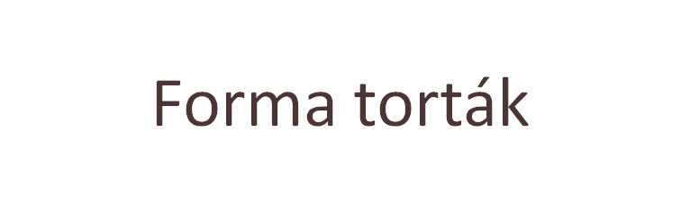 Forma torták